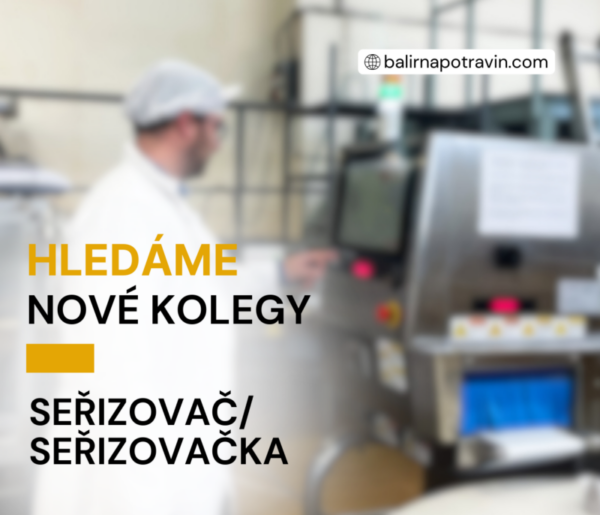 SEŘIZOVAČ/SEŘIZOVAČKA v potravinářské výrobě (28.000 – 40.000 Kč)